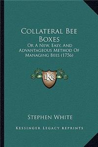 Collateral Bee Boxes
