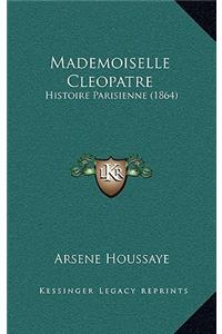 Mademoiselle Cleopatre