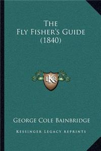 The Fly Fisher's Guide (1840)