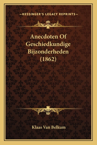 Anecdoten Of Geschiedkundige Bijzonderheden (1862)