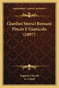 Giardini Storici Romani Pincio E Gianicolo (1897)