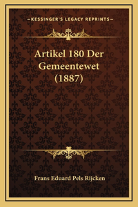 Artikel 180 Der Gemeentewet (1887)