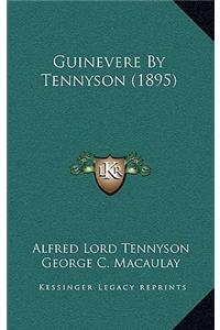 Guinevere By Tennyson (1895)