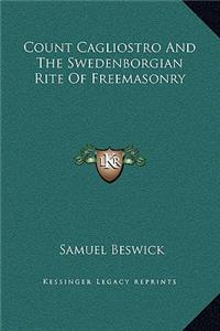 Count Cagliostro And The Swedenborgian Rite Of Freemasonry
