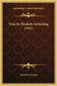 Verse By Elizabeth Gerberding (1915)