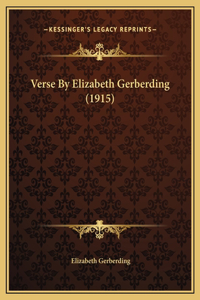 Verse By Elizabeth Gerberding (1915)