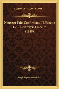 Nouveau Faits Confirmant L'Efficacite De L'Electrolyse Lineaire (1888)