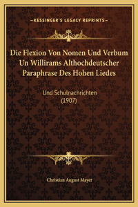 Die Flexion Von Nomen Und Verbum Un Willirams Althochdeutscher Paraphrase Des Hohen Liedes