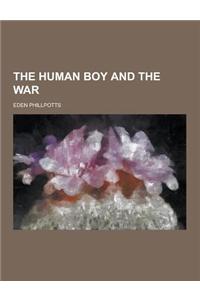 The Human Boy and the War