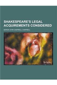 Shakespeare's Legal Acquirements Considered