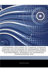 Articles on Leeuwarden, Including