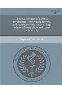 The Relationships of Parental Involvement