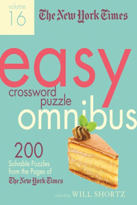New York Times Easy Crossword Puzzle Omnibus Volume 16