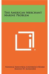 The American Merchant Marine Problem