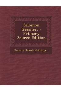 Salomon Gessner. - Primary Source Edition