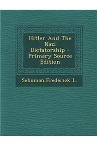 Hitler and the Nazi Dictatorship - Primary Source Edition