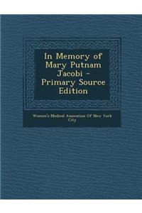 In Memory of Mary Putnam Jacobi