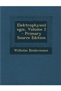Elektrophysiologie, Volume 2