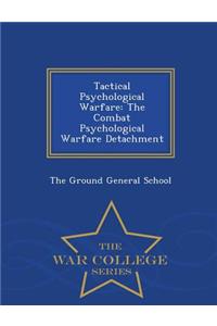 Tactical Psychological Warfare