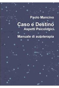 Caso e Destino Aspetti Psicologici