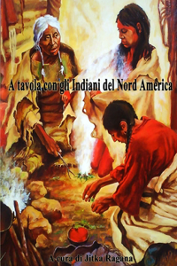 A Tavola con gli Indiani del Nord America