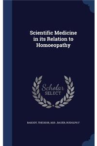 Scientific Medicine in its Relation to Homoeopathy