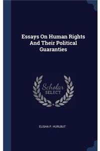 Essays On Human Rights And Their Political Guaranties