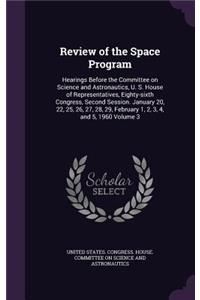 Review of the Space Program