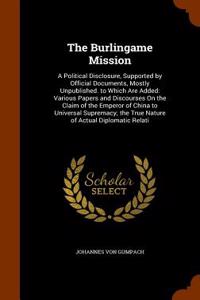 The Burlingame Mission