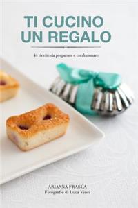 Ti cucino un regalo