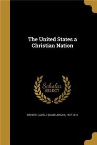 The United States a Christian Nation