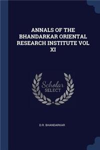 Annals of the Bhandarkar Oriental Research Institute Vol XI
