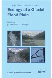 Ecology of a Glacial Flood Plain