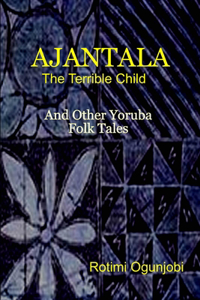 Ajantala and other Yoruba Folk Tales