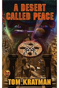 A Desert Called Peace