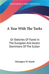 Year With The Turks