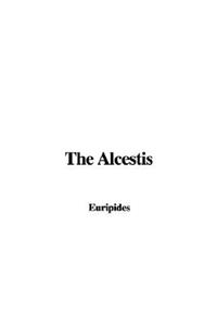 The Alcestis