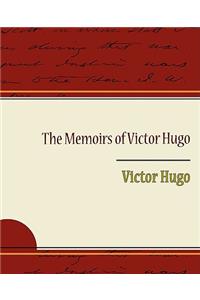 The Memoirs of Victor Hugo