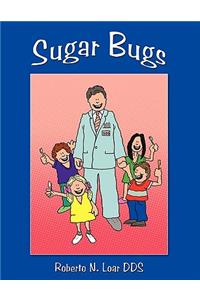 Sugar Bugs