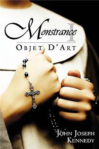 Monstrance I: Objet D'Art