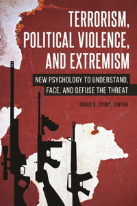 Terrorism, Political Violence, and Extremism