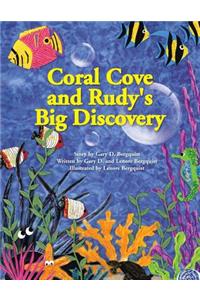 Coral Cove and Rudy's Big Discovery