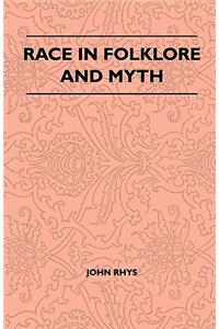 Race In Folklore And Myth