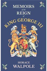 Memoirs Of The Reign Of King George The Third - Volume IV