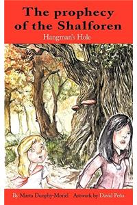 Prophecy of the Shalforen: Hangman's Hole