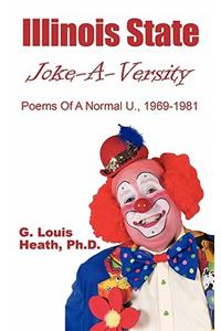 Illinois State Joke-A-Versity