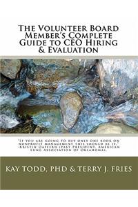 Volunteer Board Member's Complete Guide to CEO Hiring & Evaluation