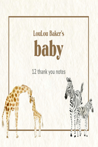 Loulou Baker's Baby: Thank You Notes