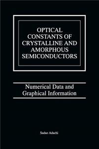 Optical Constants of Crystalline and Amorphous Semiconductors