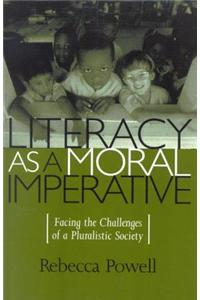 Literacy as a Moral Imperative
